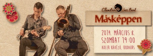 Chameleon Jazz Band  koncert Másképpen  - Chameleon Jazz Band koncert - Másképpen