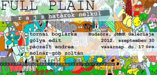 Full Plain kiállítás - Budaörsi Kistérségi Fesztivál 2012  - Kistérségi Fesztivál kiállítások